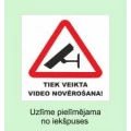 Uzlīme( Tiek veikta video novērošana ), pielīmējama no iekšpuses, h110x104mm , 1gab.